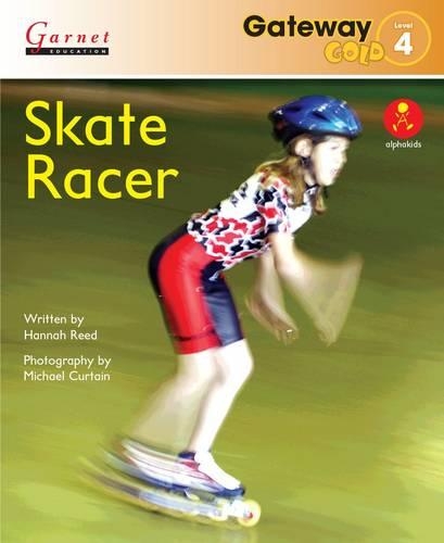 Gateway Gold Level 4 Reader Book 4 - Skate Racer