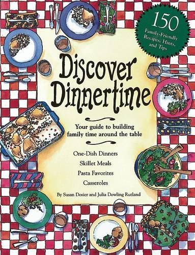 Discover Dinnertime: Your Guide to Building Family Time Around the Table