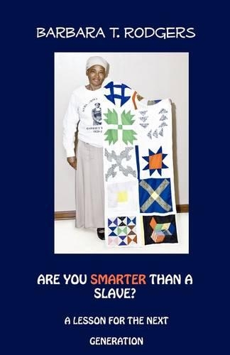 Are You Smarter Than a Slave: A Lesson for the Next Generation(English)