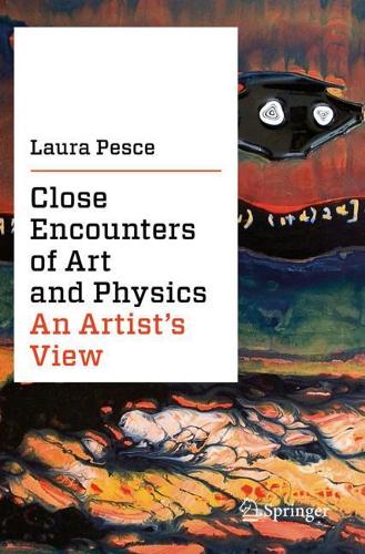 Close Encounters of Art and Physics: An Artist's View