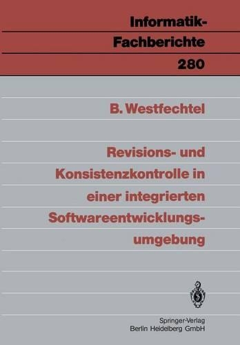 Revisions- und Konsistenzkontrolle in einer integrierten Softwareentwicklungsumgebung