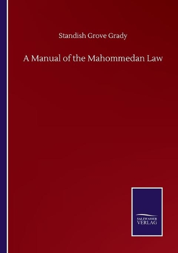A Manual of the Mahommedan Law