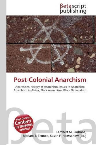 Post-Colonial Anarchism: (English)