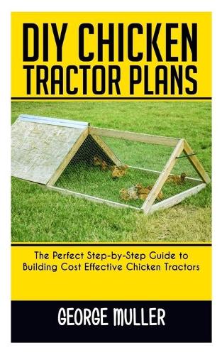 DIY Chicken Tractor Plans