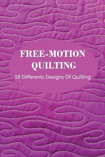 Free-Motion Quilting