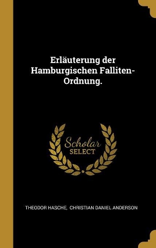 Erläuterung Der Hamburgischen Falliten-Ordnung.