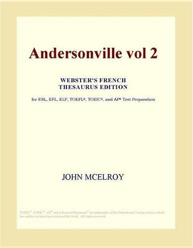 Andersonville Vol 2 (Webster's French Thesaurus Edition)