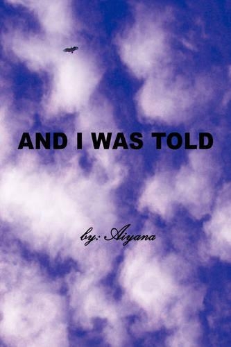 And I Was Told: (English)