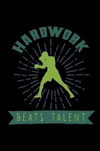 Hardwork beats talent