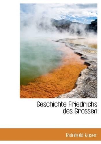 Geschichte Friedrichs Des Grossen