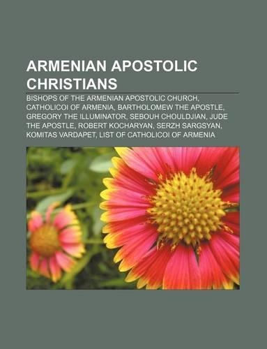 Armenian Apostolic Christians: Bishops of the Armenian Apostolic Church, Catholicoi of Armenia, Bartholomew the Apostle(English)