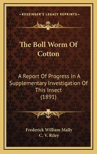 The Boll Worm Of Cotton