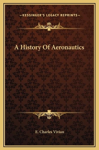 A History Of Aeronautics: (English)