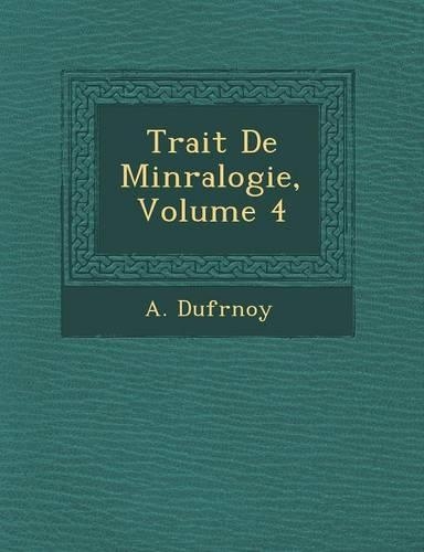 Trait de Min Ralogie, Volume 4