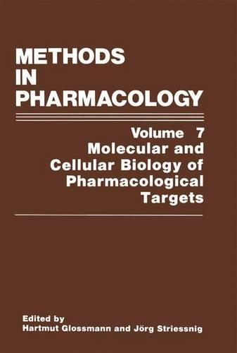 Methods in Pharmacology: Molecular and Cellular Biology of Pharmacological Targets(English)