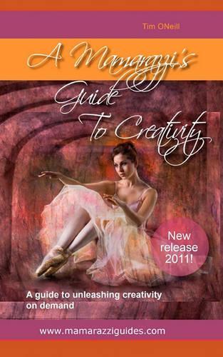 A Mamarazzi's Guide To Creativity