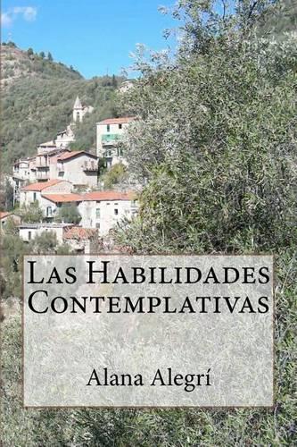 Las Habilidades Contemplativas: (Spanish)