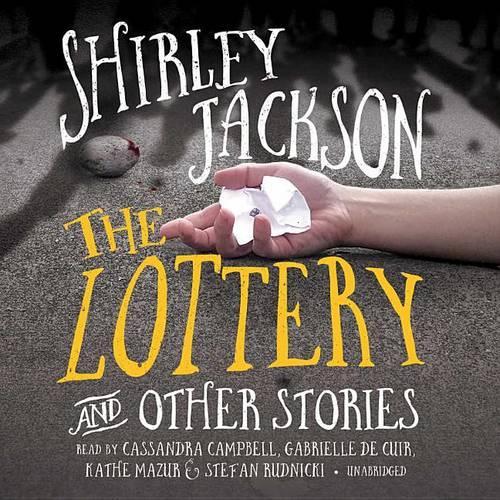 The Lottery, and Other Stories Lib/E