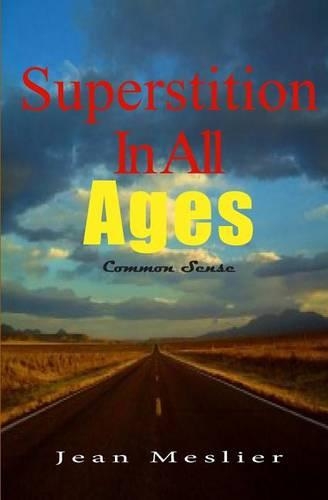 Superstition in All Ages: Common Sense