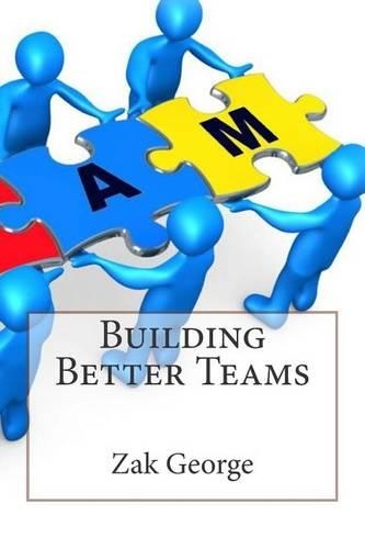 Building Better Teams