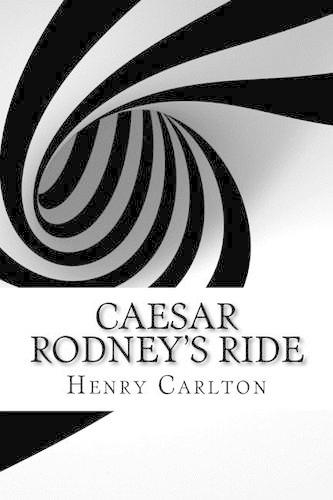 Caesar Rodney's Ride