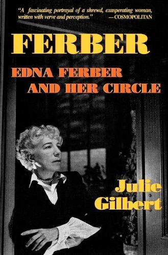 Ferber: Edna Ferber and Her Circle