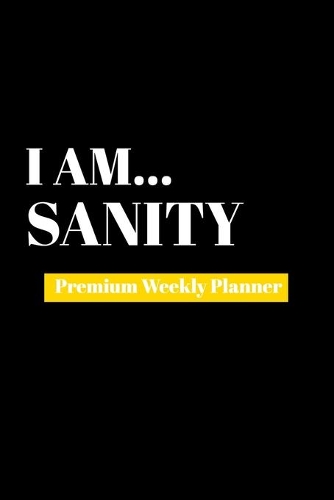 I Am Sanity
