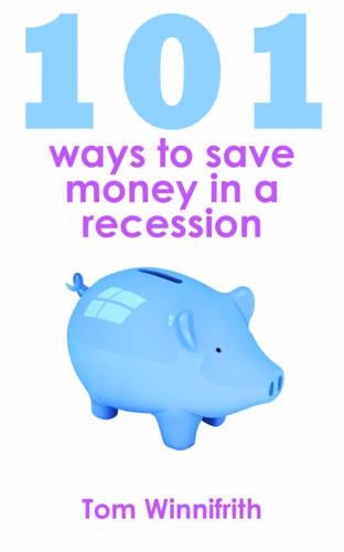 101 Ways to Save Money in a Recession
