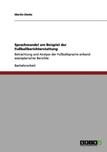 Sprachwandel: Eine beispielhafte Analyse der Fußballsprache