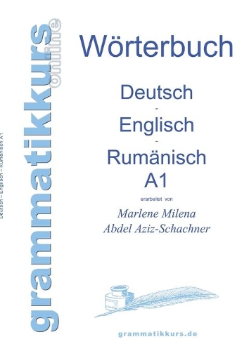 Wörterbuch Deutsch - Englisch - Rumänisch A1
