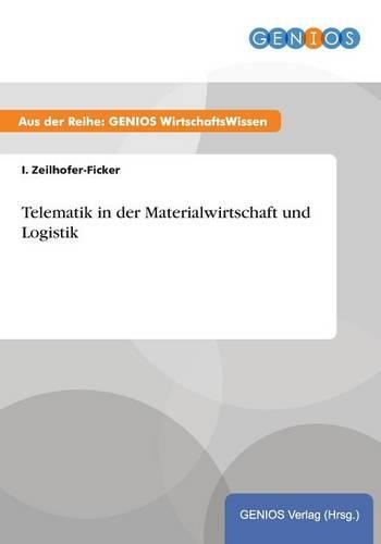 Telematik in der Materialwirtschaft und Logistik: (German)