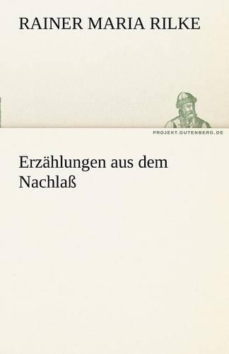 Erzahlungen Aus Dem Nachlass: (German)