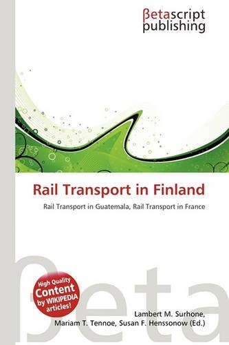 Rail Transport in Finland: (English)