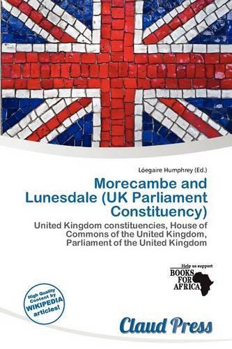Morecambe and Lunesdale (UK Parliament Constituency): (English)