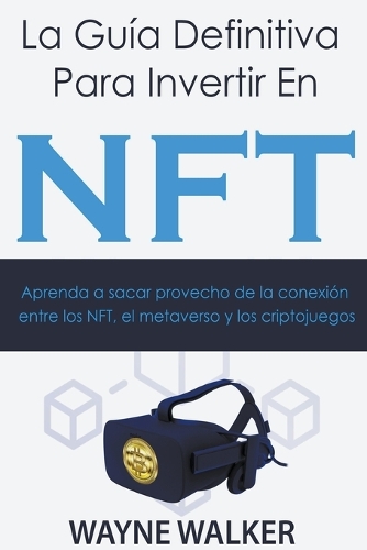 La Guía Definitiva Para Invertir En NFT