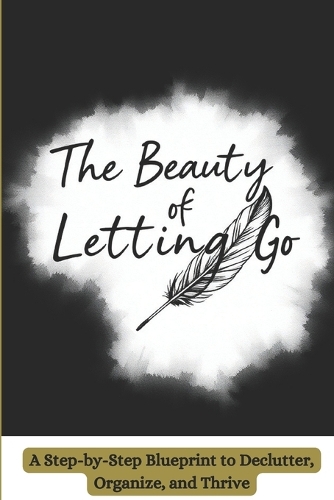 The Beauty of Letting Go