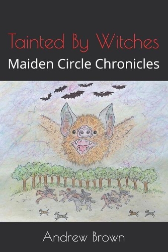 Tainted By Witches: Maiden Circle Chronicles