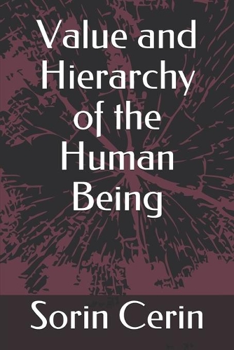 Value and Hierarchy of the Human Being