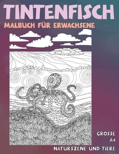 Malbuch für Erwachsene - Grosse A4 - Naturszene und Tiere - Tintenfisch