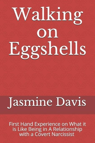 Walking on Eggshells