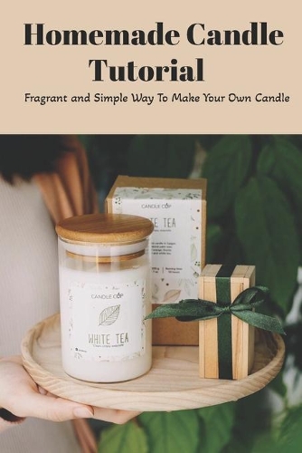 Homemade Candle Tutorial