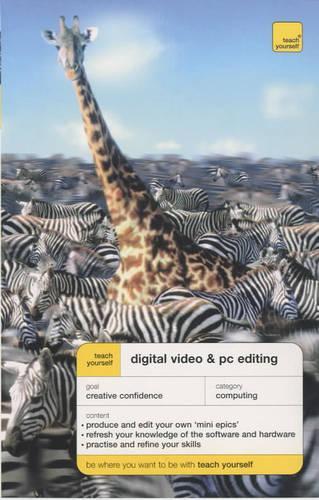 Digital Video and PC Editing