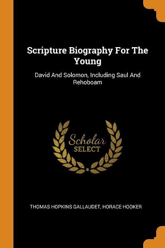 Scripture Biography for the Young
