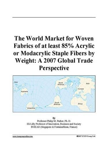 The World Market for Woven Fabrics of at Least 85% Acrylic or Modacrylic Staple Fibers by Weight