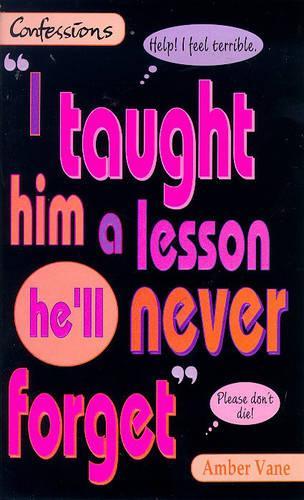 I Taught Him a Lesson He'll Never Forget