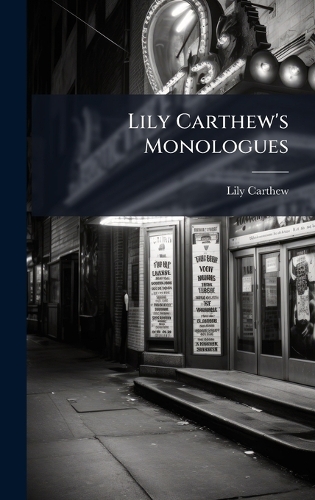 Lily Carthew's Monologues