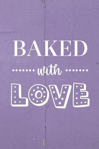 Baked With Love
