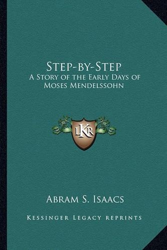 Step-by-Step: A Story of the Early Days of Moses Mendelssohn