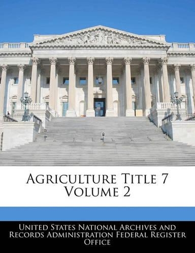 Agriculture Title 7 Volume 2