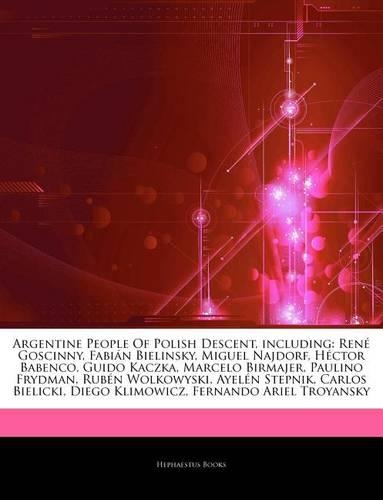 Articles on Argentine People of Polish Descent, Including